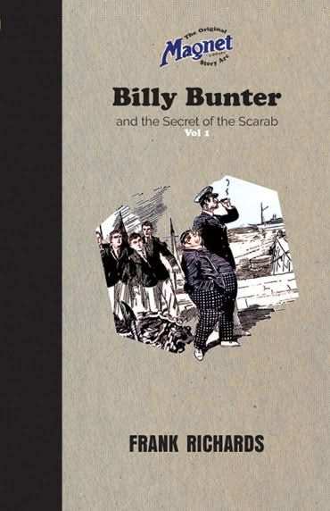 Billy Bunter and the Secret of the Scarab Vol 1