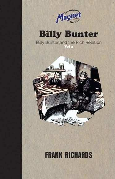 Billy Bunter and the Rich Relation Vol 2
