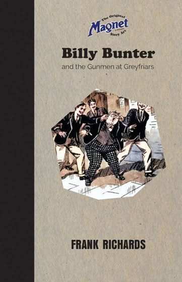 Billy Bunter and the Gunmen at Greyfriar's