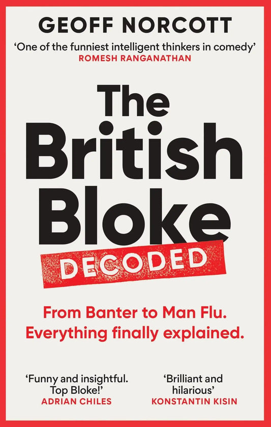 British Bloke, Decoded