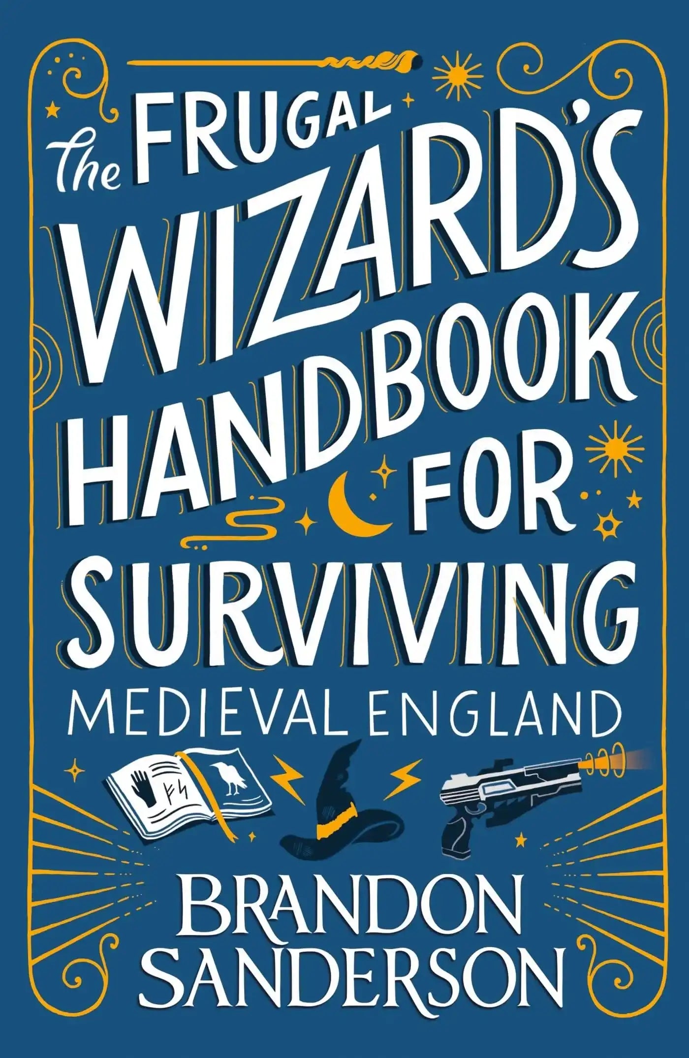 Frugal Wizards Handbook for Surviving Medieval England