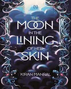 The Moon in the Lining of Her Skin