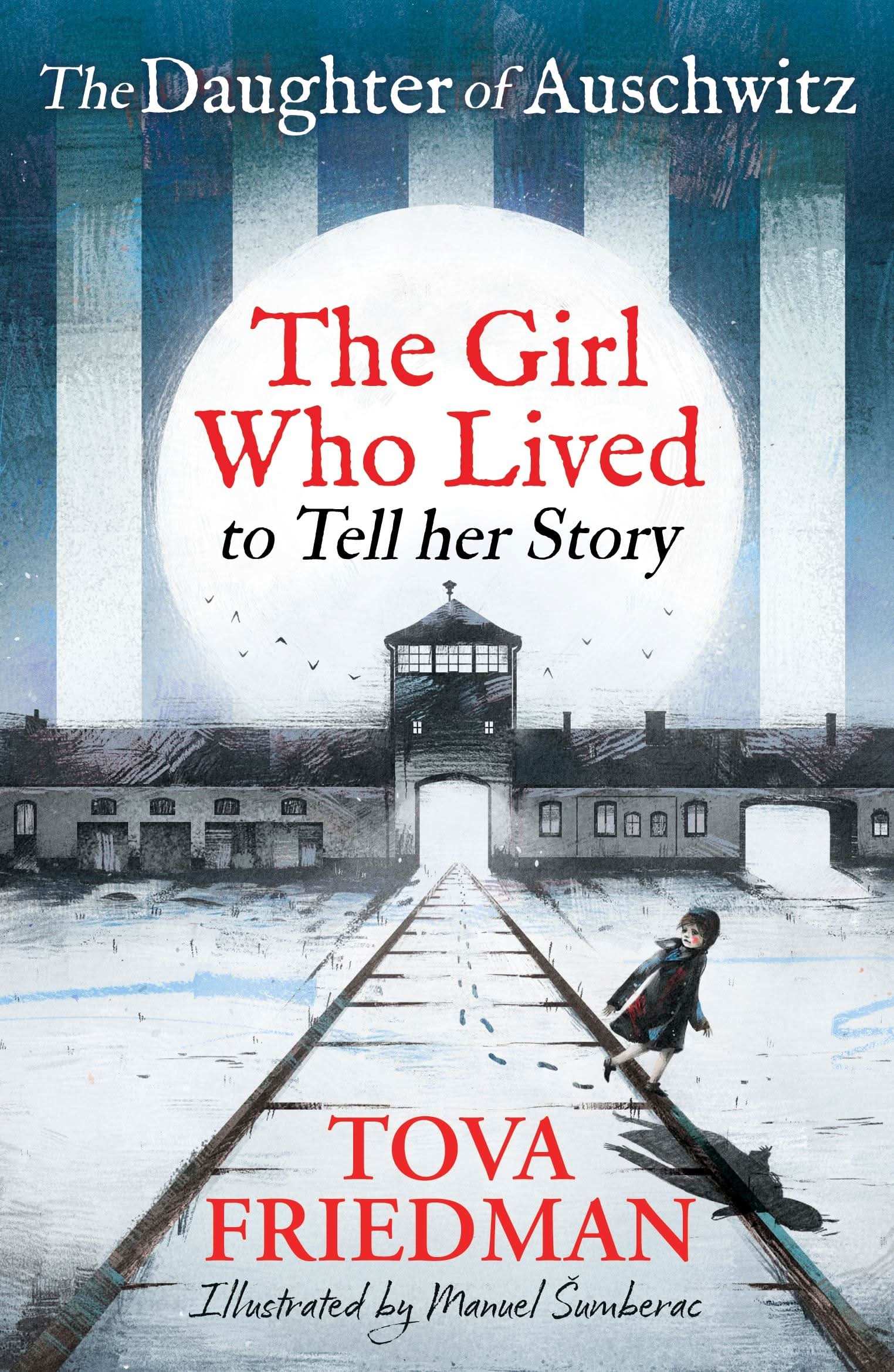 Daughter of Auschwitz, The:The Little Girl Who Lived To Tell Her Story (Children's Edition)