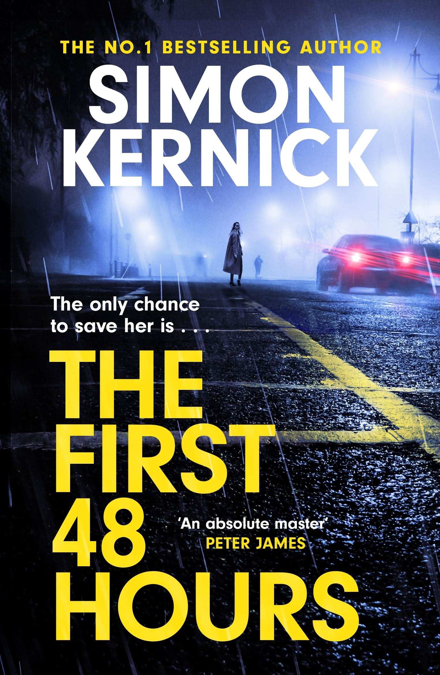 The First 48 Hours:The Twisting New Thriller From The Sunday Times Bestseller