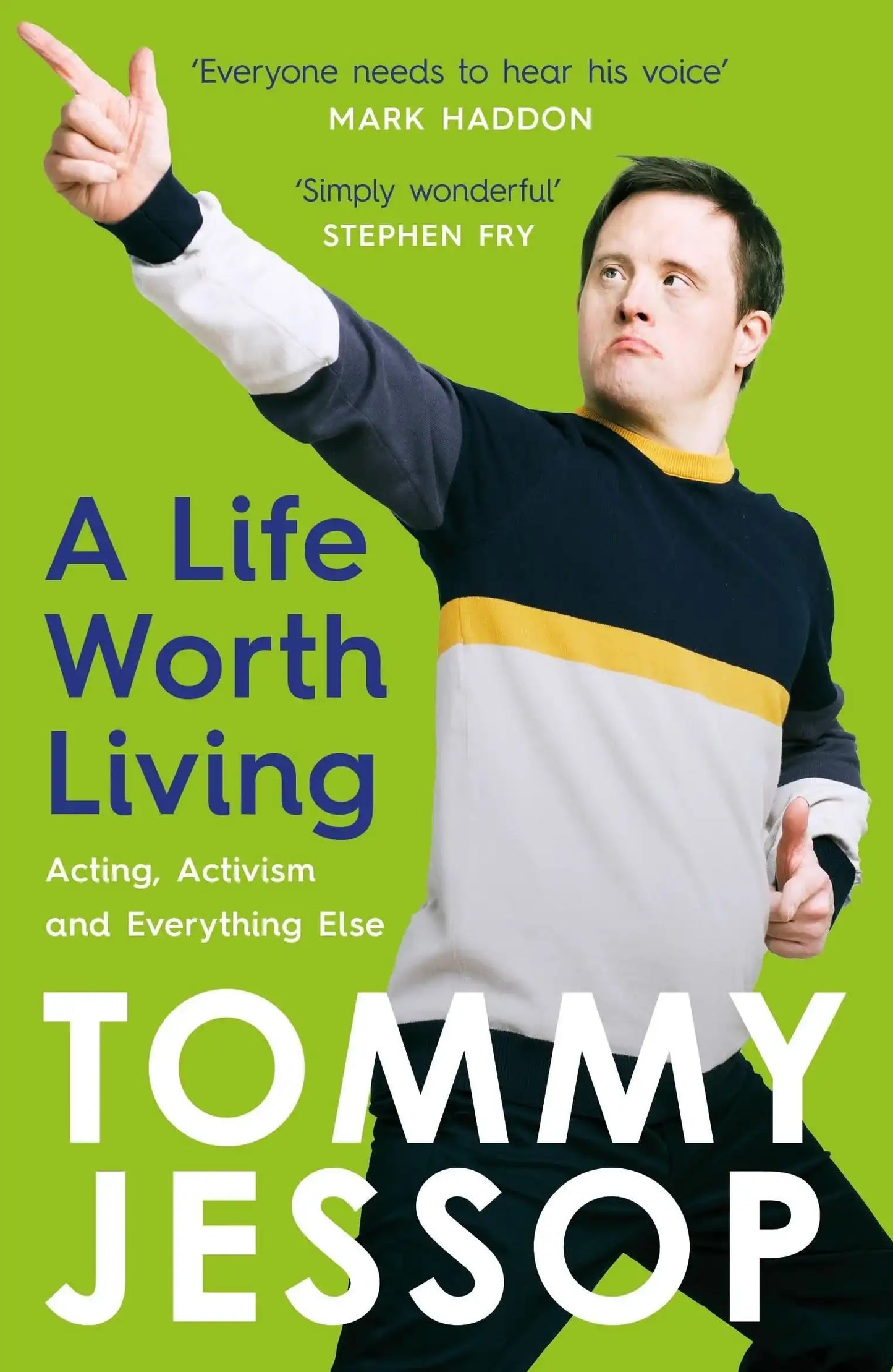 A Life Worth Living: Acting, Activism And Everything Else