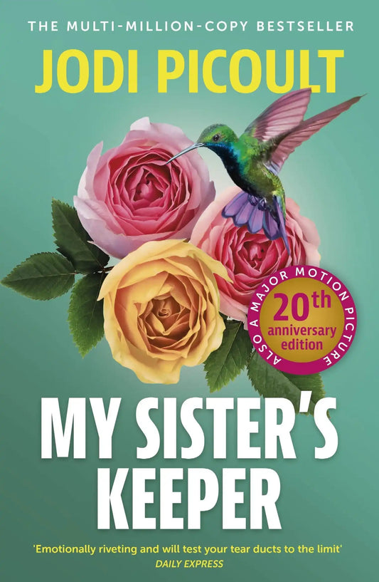 My Sister's Keeper:The Gripping And Hugely Emotional Tear-Jerker From The Bestselling Author of Mad Honey