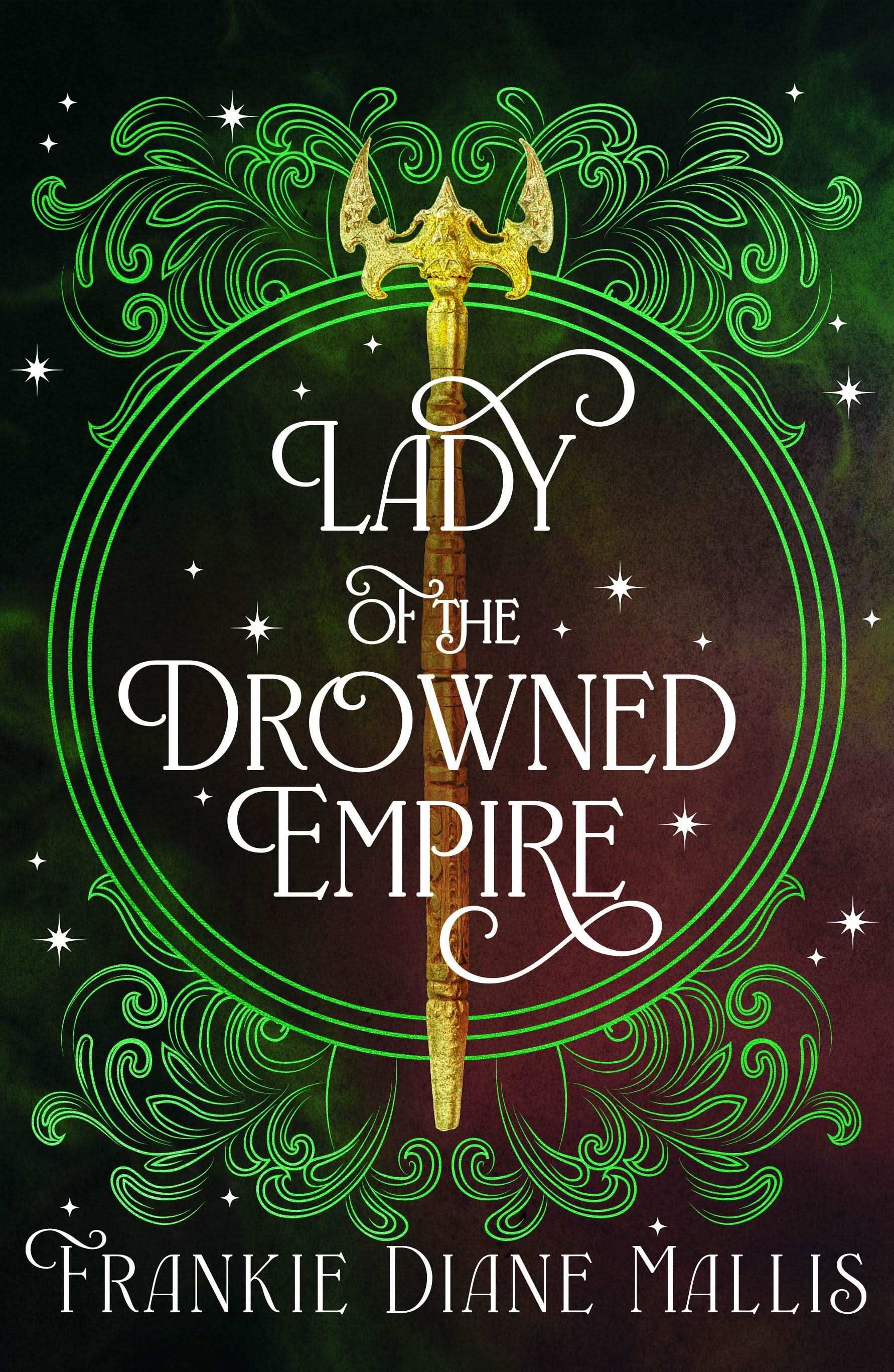 Lady of The Drowned Empire:The Third Book In The Drowned Empire Romantasy Series