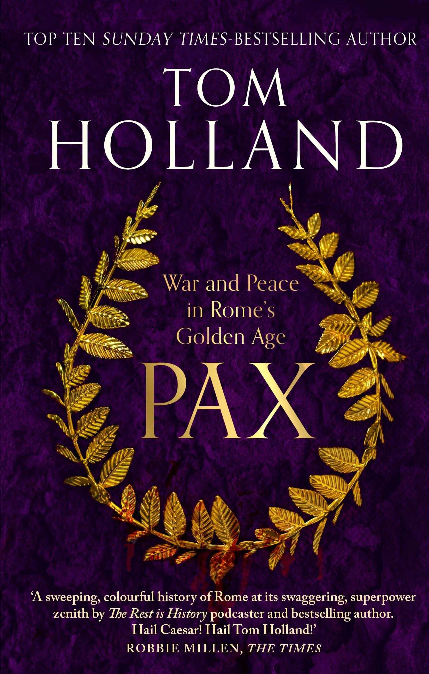 Pax : War And Peace In Rome's Golden Age