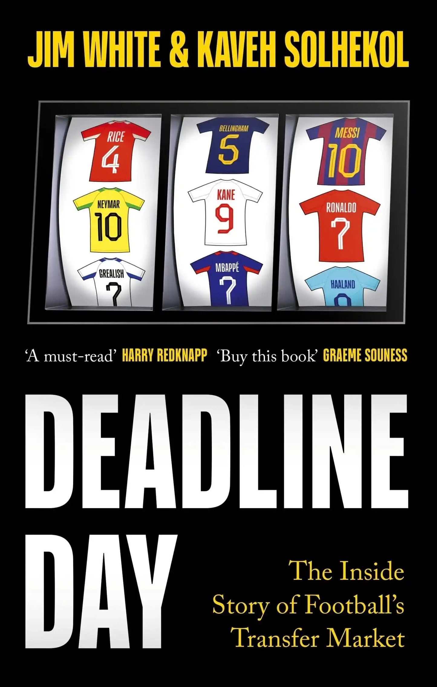 Deadline Day: The Inside Story of FootballS Transfer Market