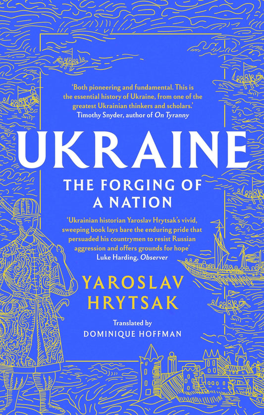 Ukraine The Forging of A Nation