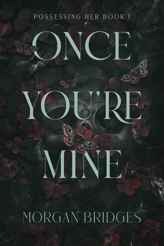 Once You'Re Mine:The Viral Dark Stalker Romance Everyone Is Talking About!