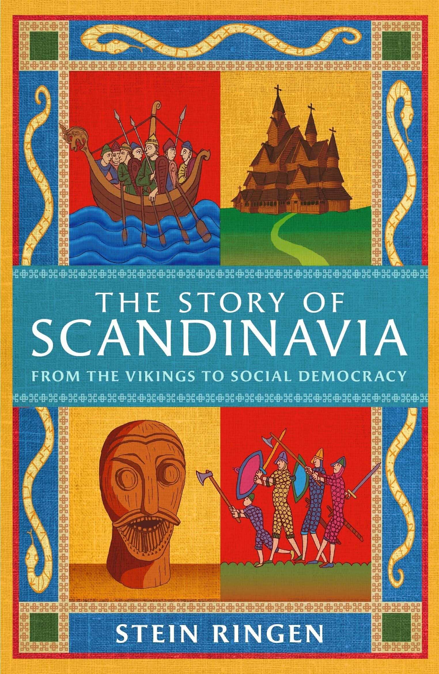 The Story of Scandinavia : From The Vikings To Social Democracy