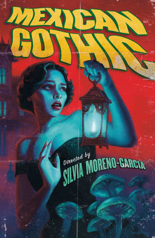 Mexican Gothic:The Extraordinary International Bestseller, 'A New Classic of The Genre'