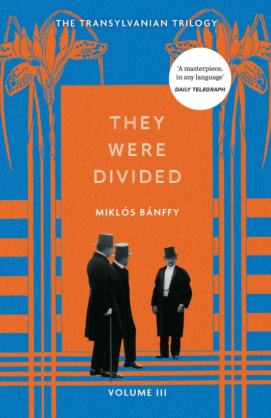 They Were Divided:The Transylvanian Trilogy, Volume Iii