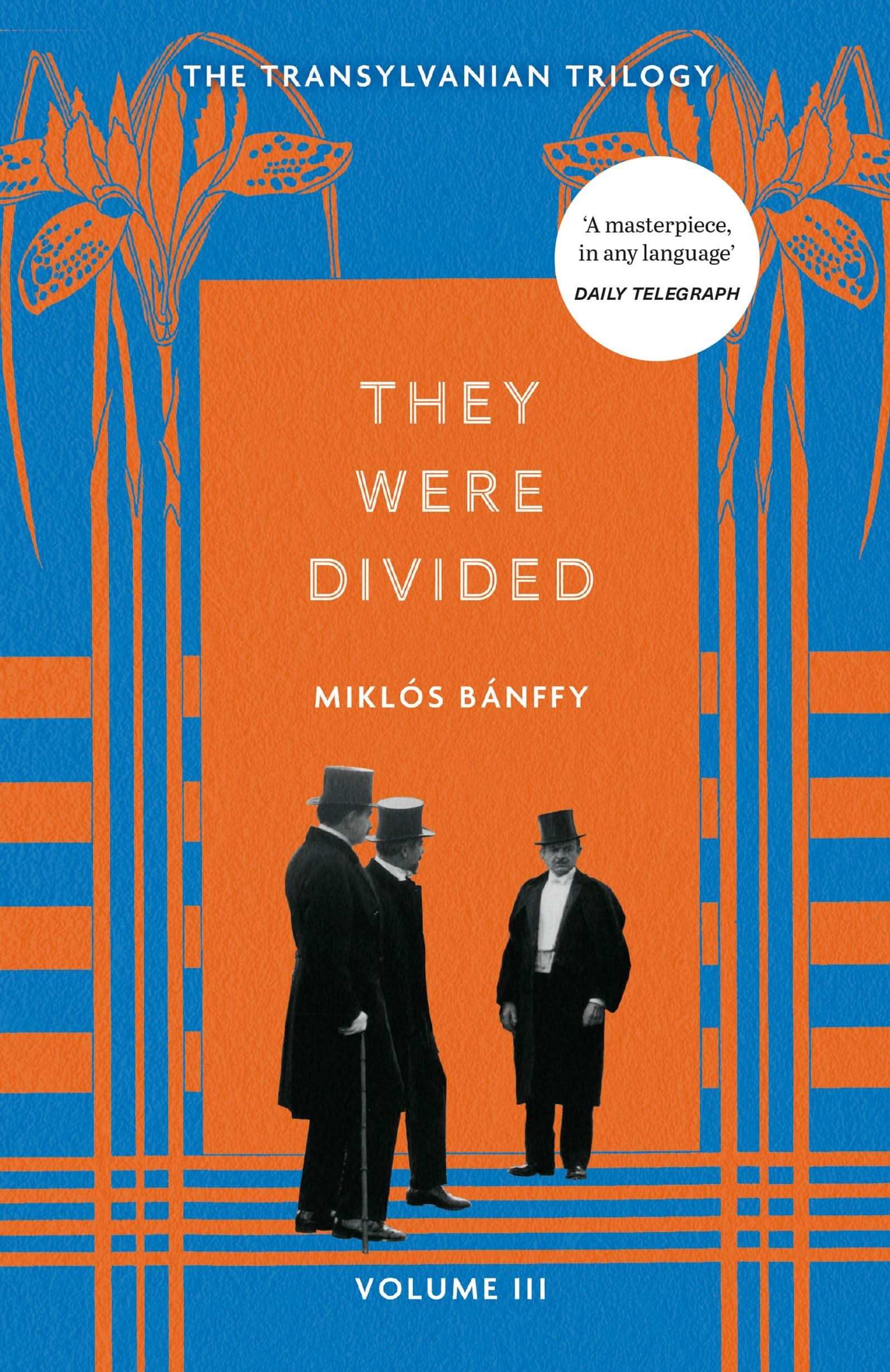 They Were Divided:The Transylvanian Trilogy, Volume Iii