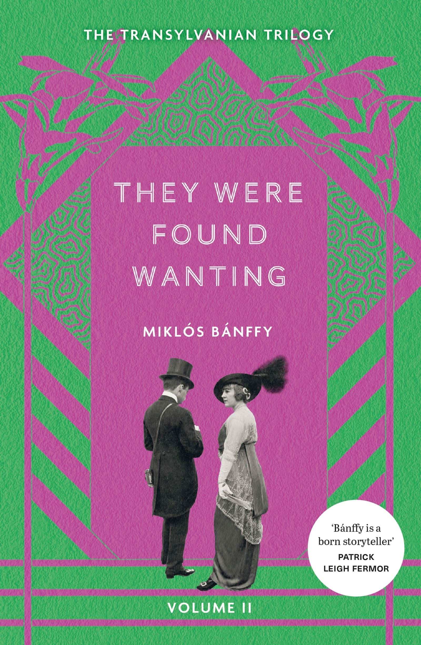 They Were Found Wanting:The Transylvanian Trilogy, Volume Ii
